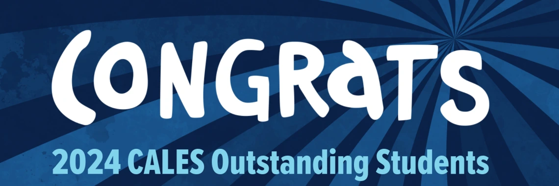 Congratulations CALS Outstanding Students banner